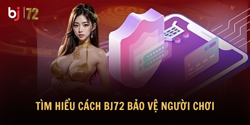 BJ72 có các biện pháp bảo mật nghiêm ngặt